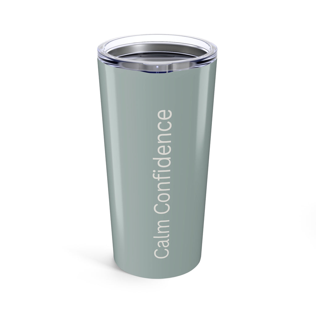 Calm Confidence 20oz Tumbler — Sage Inspirational Travel Mug